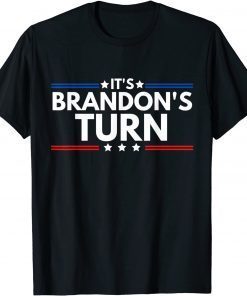 It's Brandon's Turn Anti Biden US Flag Gift Shirt