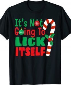 It's Not Going To Lick Itself Candy Cane Christmas Holiday Limited Shirt