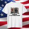 It's Time We Take A Ride To The Train Station Dutton Farm Limited Shirt