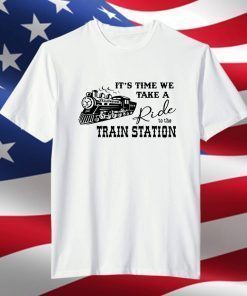 It's Time We Take A Ride To The Train Station Rip Wheeler Limited Shirt