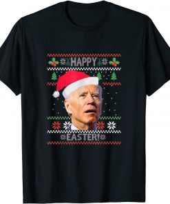 Joe Biden Happy Easter Ugly Christmas Sweatshirt Gift Shirt