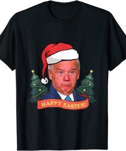 Joe Biden Happy Easter Ugly Christmas Tree T-Shirt