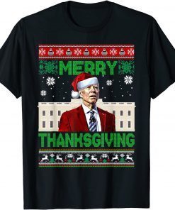 Joe Biden Merry Thanksgiving Uglys Christmas Classic Shirt