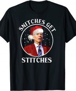 Joe Biden Snitches Get Stitches Christmas Limited Shirt