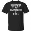 Joe Biden now showing world best disaster movie 2021 Ubisex shirt