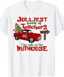 Jolliest Bunch Of Teacher This Side Nuthouse Red Plaid Xmas Unisex Shirt