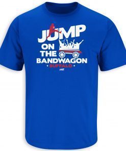 Jump on the Bandwagon Buffalo Classic Shirt