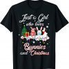 Just A Girl Who Loves Bunnies And Christmas T-Shirt