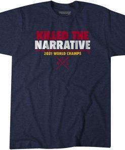 Killed the Narrative Classic Shirt