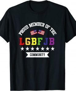 LGBFJB Proud Member Community Pride US FLAG Unisex T-Shirt