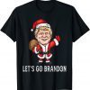 Let’s Go Branden Christmas Santa Claus Trump Gift T-Shirt