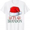 Lets Go Brandon Christmas Santa Hat Let's Go Brandon Xmas Gift ShirtLets Go Brandon Christmas Santa Hat Let's Go Brandon Xmas Gift Shirt
