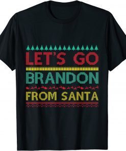 Let's Go Brandon From Santa Ugly Christmas Classic Shirt