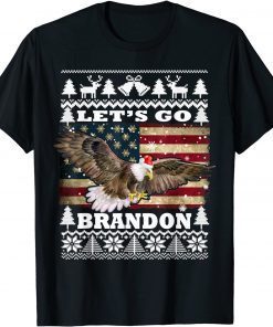 Lets Go Brandon Funny Eagle Santa Hat Ugly With Us Flag Gift Shirt