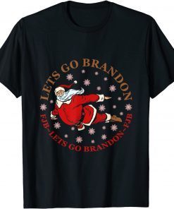 Lets Go Brandon Let's Go Brandon Christmas Eve Holiday Santa 2021 T-Shirt