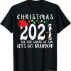Lets Go Brandon The One Where We Say Christmas Gift Shirt