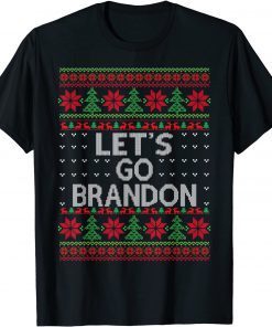 Let's Go Brandon Xmas Ugly Sweater Style Christmas Ugly Limited Shirt