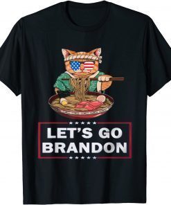 Let's Go Brandon glasses Ramen Cat 2021 Shirt