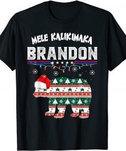 Lets Go Mele Kalikimaka Brandon! Unisex Shirt