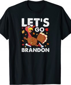 Lets Go Turkey Brandon Trending Parody Meme Classic Shirt