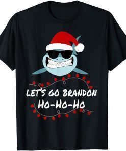Let's Go brandon Shark Ho Ho Limited T-Shirt