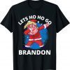 Lets Ho Ho Go Brandon Christmas Dabbing Trump Santa Gift Shirt