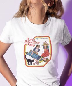 Let’s Sacrifice Toby Shirt