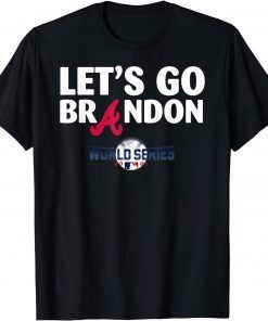 Let's go Atlanta Brandon Atlanta Braves Gift Shirt