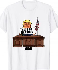 Let's go Brandon 2021 Trump Conservative Anti-Biden Unisex Shirt