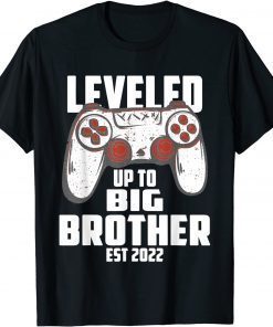 Leveled Up To Big Brother Est 2022 Unisex Shirt