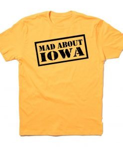Mad About Iowa Classic Shirt