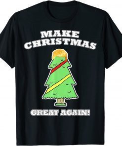 Make Christmas Great Again Tree With Decorations Trump Hair Unisex T-Shirt