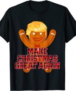 Make Christmas Great Again Trump Cookie Ugly Christmas Classic Shirt