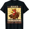 Make Thanksgiving Greats Again Trumps Turkey 2024 T-Shirt