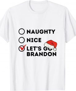 Merry Christmas Santas Hat Naughty Nice Let's Go Brandon Classic T-Shirt