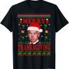 Merry Thanksgiving Joe Biden Christmas Ugly Sweater T-Shirt