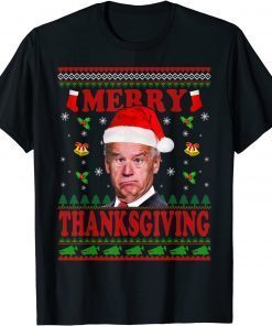 Merry Thanksgiving Joe Biden Christmas Ugly Sweater T-Shirt