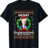 Merry Thanksgiving Trick Or Treat Santa Joe Christmas Classic Shirt