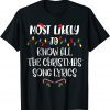 Most Likely To Christmas Know All The Christmas Song Lyrics Classic Shirt