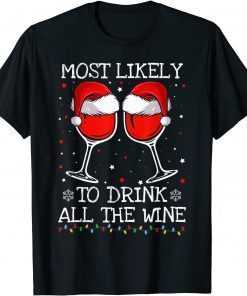 Most Likely To Christmas Wine Shirts Family Matching Pajamas Gift Shirt
