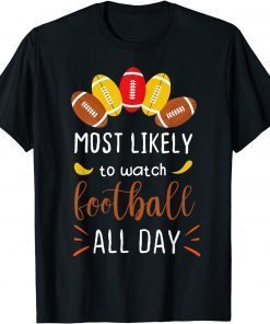 Most Likely to Matching Family Thanksgiving Pajamas Football Gift Shirt
