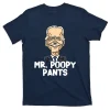 Mr Poopy Pants Biden T-Shirt