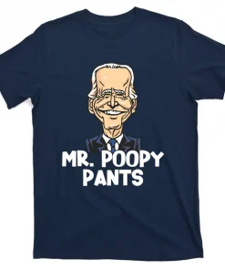 Mr Poopy Pants Biden T-Shirt
