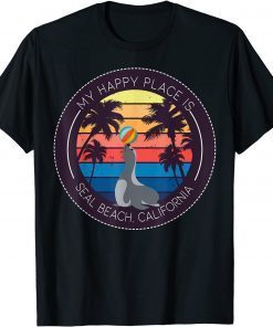 My Happy Place Is Seal Beach CA California Summer Ocean Gift Shirt