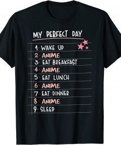 My Perfect Day Anime Kawaii Anime Lover Gift Shirt