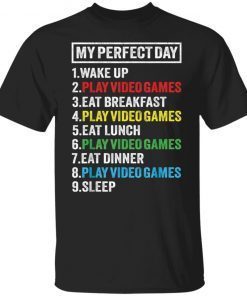 My perfectday wake up and play video games Classic shirt