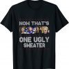 Now That's One Ugly Sweater Harris Biden Christmas Unisex Shirt