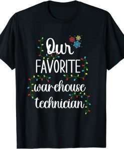 Our Favorite Warehouse Technician Medical Professionals Classic Shirt