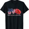 Peace Love Remember Combat Red Flower USA Flag Veteran Day 2021 T-Shirt