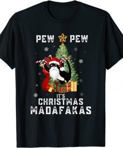 Pew Pew It's Christmas Madakakas Cat T-Shirt